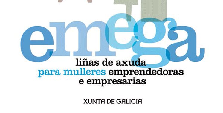 XUNTA DE GALICIA CONVOCA AS AXUDA DO EMEGA AO EMPRENDEMENTO FEMININO